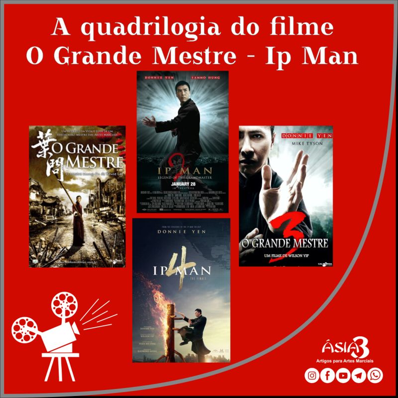 ÁSIA3: A quadrilogia do filme O Grande Mestre – Ip Man